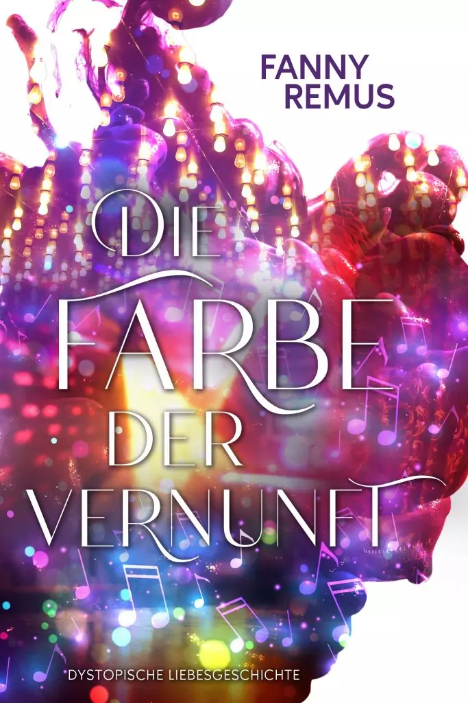 Cover "Die Farbe der Vernunft", eine dystopische Liebesgeschichte