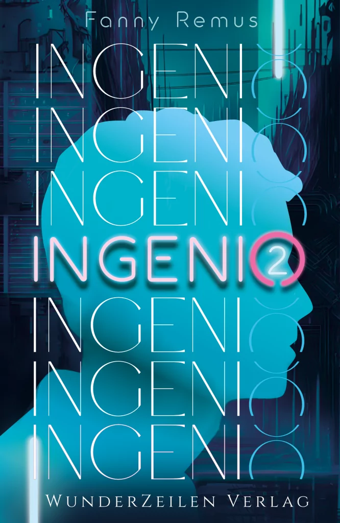 Ingenio Cover Band 2 Blauee Männerkopf-Silhouette im Profil vor einem türkisen Cyberpunk-Stadt-Hintergrund. Auf dem ganzen Cover steht immer wieder Ingenio von oben nach unten