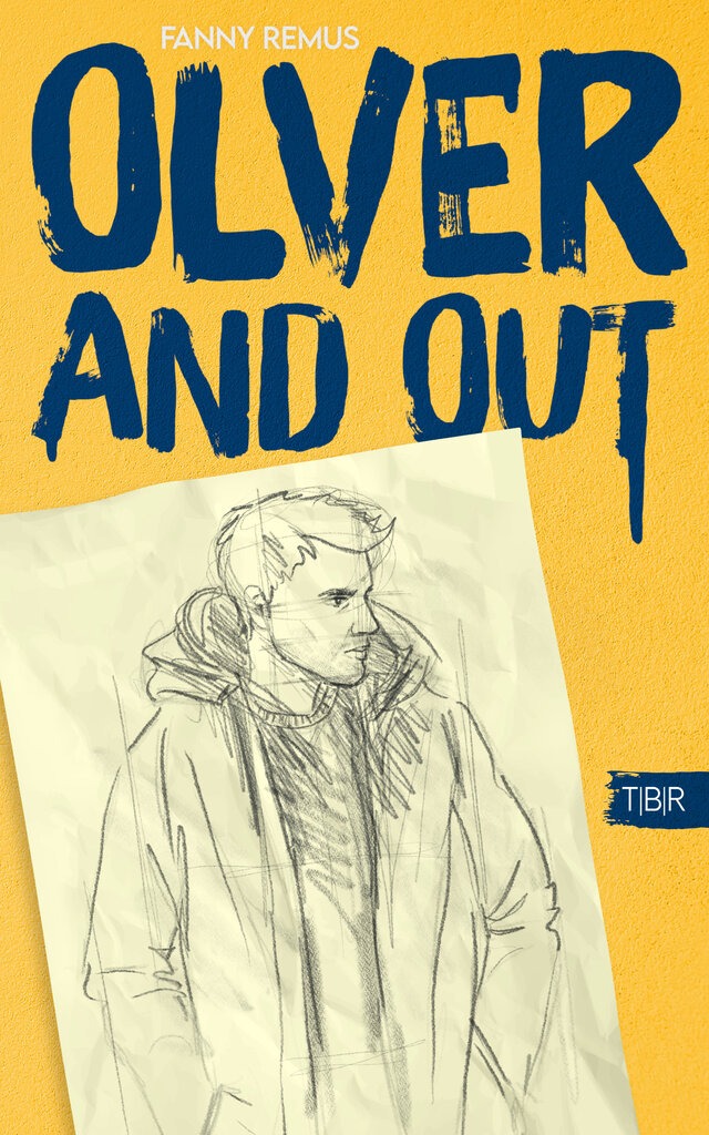 "Olver and out" steht in blauen, pinselgeschriebenen Buchstaben auf einer gelben Betonwand. Davor liegt ein Blatt Papier mit einer unfertigen Bleistiftzeichnung vom Protagonisten Olver im Parka.